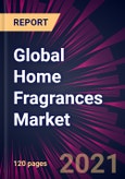 Global Home Fragrances Market 2021-2025- Product Image
