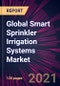 Global Smart Sprinkler Irrigation Systems Market 2021-2025 - Product Thumbnail Image