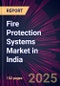 Fire Protection Systems Market in India 2025-2029 - Product Thumbnail Image