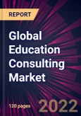 Global Education Consulting Market 2023-2027- Product Image