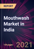 Mouthwash Market in India 2022-2026- Product Image