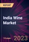 India Wine Market 2023-2027 - Product Thumbnail Image