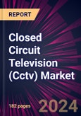 Closed Circuit Television (Cctv) Market 2024-2028- Product Image