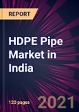 HDPE Pipe Market in India 2022-2026- Product Image