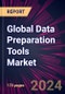 Global Data Preparation Tools Market 2023-2027 - Product Thumbnail Image