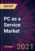 PC as a Service Market 2022-2026- Product Image
