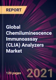 Global Chemiluminescence Immunoassay (CLIA) Analyzers Market 2022-2026- Product Image
