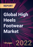 Global High Heels Footwear Market 2023-2027- Product Image
