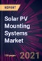Solar PV Mounting Systems Market 2022-2026 - Product Thumbnail Image
