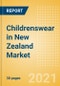 Childrenswear in New Zealand - Sector Overview, Brand Shares, Market Size and Forecast to 2025 - Product Thumbnail Image