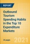Outbound Tourism Spending Habits in the Top 10 Expenditure Markets - 2021 - Product Thumbnail Image