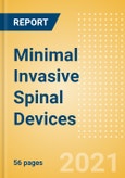 Minimal Invasive Spinal Devices - Medical Devices Pipeline Product Landscape, 2021- Product Image