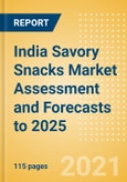 India Savory Snacks Market Assessment and Forecasts to 2025 - Analyzing Product Categories and Segments, Distribution Channel, Competitive Landscape, Packaging and Consumer Segmentation- Product Image