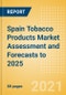 Spain Tobacco Products Market Assessment and Forecasts to 2025 - Analyzing Product Categories and Segments, Distribution Channel, Competitive Landscape, Packaging and Consumer Segmentation - Product Image