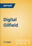 Digital Oilfield (Oil and Gas) - Thematic Research- Product Image