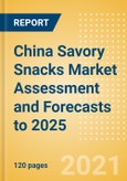 China Savory Snacks Market Assessment and Forecasts to 2025 - Analyzing Product Categories and Segments, Distribution Channel, Competitive Landscape, Packaging and Consumer Segmentation- Product Image