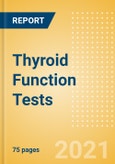 Thyroid Function Tests - Medical Devices Pipeline Product Landscape, 2021- Product Image