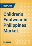 Children's Footwear in Philippines - Sector Overview, Brand Shares, Market Size and Forecast to 2025- Product Image