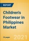 Children's Footwear in Philippines - Sector Overview, Brand Shares, Market Size and Forecast to 2025 - Product Thumbnail Image