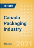Canada Packaging Industry - Market Assessment, Key Trends and Opportunities to 2025- Product Image