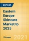 Eastern Europe Skincare Market to 2025 - A Deep Dive into Sector, Challenges and Future Outlook, Country and Regional Analysis, Competitive Landscape, Distribution Channels and Preferred Packaging Formats - Product Thumbnail Image