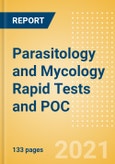 Parasitology and Mycology Rapid Tests and POC - Medical Devices Pipeline Product Landscape, 2021- Product Image