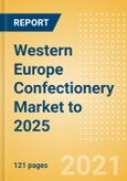 Western Europe Confectionery Market to 2025 - A Deep Dive into Sector, Challenges and Future Outlook, Country and Regional Analysis, Competitive Landscape, Health & Wellness Analysis, Distribution Channels and Preferred Packaging Formats- Product Image