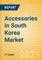Accessories in South Korea - Sector Overview, Brand Shares, Market Size and Forecast to 2025 - Product Thumbnail Image