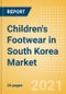 Children's Footwear in South Korea - Sector Overview, Brand Shares, Market Size and Forecast to 2025 - Product Image
