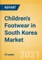 Children's Footwear in South Korea - Sector Overview, Brand Shares, Market Size and Forecast to 2025 - Product Thumbnail Image