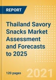 Thailand Savory Snacks Market Assessment and Forecasts to 2025 - Analyzing Product Categories and Segments, Distribution Channel, Competitive Landscape, Packaging and Consumer Segmentation- Product Image