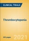 Thrombocytopenia - Global Clinical Trials Review, H2, 2021 - Product Thumbnail Image