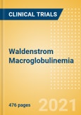 Waldenstrom Macroglobulinemia (Lymphoplasmacytic Lymphoma) - Global Clinical Trials Review, H2, 2021- Product Image