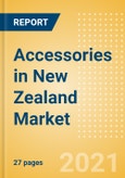 Accessories in New Zealand - Sector Overview, Brand Shares, Market Size and Forecast to 2025- Product Image