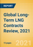 Global Long-Term LNG Contracts Review, 2021 - Qatar Petroleum Signs Largest LNG Supply Contract with CNOOC- Product Image