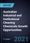Australian Industrial and Institutional Cleaning Chemicals Growth Opportunities - Product Thumbnail Image