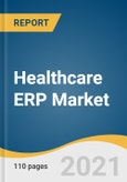 Healthcare ERP Market Size, Share & Trends Analysis Report By Function (Finance And Billing, Inventory And Material Management), By Deployment (On-premises, Cloud), By Region, And Segment Forecasts, 2021 - 2028- Product Image