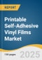 Printable Self-adhesive Vinyl Films Market Size, Share & Trends Analysis Report By Type (Translucent, Opaque), By Manufacturing Process, By Thickness, By Application, By Substrate, And Segment Forecasts, 2021 - 2028 - Product Thumbnail Image