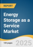 Energy Storage as a Service Market Size, Share & Trends Analysis Report by Service (Bulk Energy Services, Transmission Infrastructure Services), End Use (Utility, Industrial, Residential & Commercial), and Region with Growth Forecasts, 2025-2030- Product Image