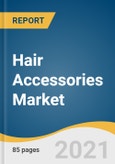 Hair Accessories Market Size, Share & Trends Analysis Report by Product (Clips & Pins, Wigs & Extensions, Elastics & Ties), by Distribution Channel (Supermarkets & Hypermarkets, General Stores, Online), by Region, and Segment Forecasts, 2021-2028- Product Image
