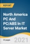 North America PC And PC/ABS In IT Server Market Size, Share & Trends Analysis Report Product By Application (Polycarbonate, Polycarbonate/Acrylonitrile Butadiene Styrene), By Country (U.S., Canada, Mexico), And Segment Forecasts, 2021 - 2028 - Product Thumbnail Image