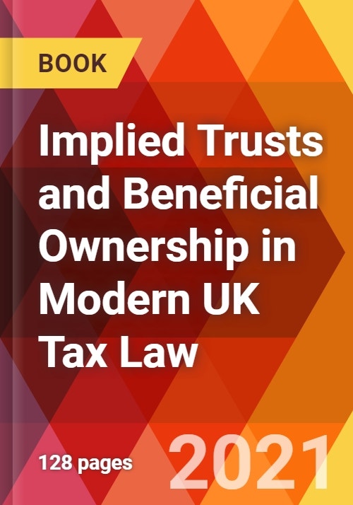 Implied Trusts and Beneficial Ownership in Modern UK Tax Law