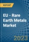 EU - Rare Earth Metals - Market Analysis, Forecast, Size, Trends and Insights. Update: COVID-19 Impact - Product Thumbnail Image