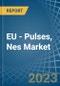 EU - Pulses, Nes - Market Analysis, Forecast, Size, Trends and Insights. Update: COVID-19 Impact - Product Thumbnail Image