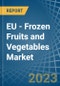 EU - Frozen Fruits and Vegetables - Market Analysis, Forecast, Size, Trends and Insights. Update: COVID-19 Impact - Product Image