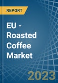 EU - Roasted Coffee - Market Analysis, Forecast, Size, Trends and Insights. Update: COVID-19 Impact- Product Image