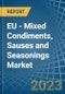EU - Mixed Condiments, Sauses and Seasonings - Market Analysis, Forecast, Size, Trends and Insights. Update: COVID-19 Impact - Product Image