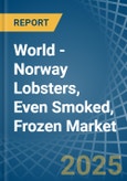 World - Norway Lobsters, Even Smoked, Frozen - Market Analysis, Forecast, Size, Trends and Insights. Update: COVID-19 Impact- Product Image