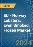 EU - Norway Lobsters, Even Smoked, Frozen - Market Analysis, Forecast, Size, Trends and Insights. Update: COVID-19 Impact- Product Image