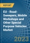 EU - Road-Sweepers, Mobile Workshops and Other Special Purpose Vehicles - Market Analysis, Forecast, Size, Trends and Insights. Update: COVID-19 Impact - Product Thumbnail Image